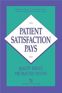 Patient Satisfaction Pays