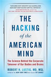 Hacking of the American Mind