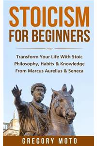 Stoicism For Beginners