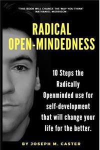 Radical Open-Mindedness
