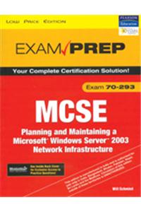 Mcse 70-293 Exam Prep: Planning And Maintaining A Microsoft Windows Server 2003 Network Infrastructure