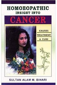 Homoeopathic Insight into Cancer