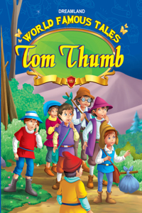 World Famous Tales - Little Tom Thumb