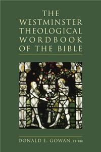 Westminster Theological Wordbook of the Bible