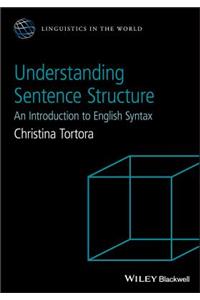 Understanding Sentence Structure: An Introduction to English Syntax
