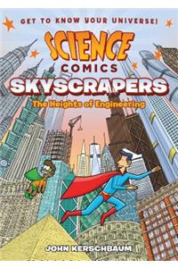 Science Comics: Skyscrapers