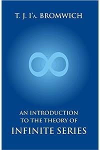 Introduction To The Theory Of Infinite Series