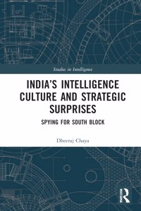 India's Intelligence Culture and Strategic Surprises