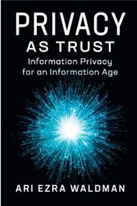 Privacy as Trust