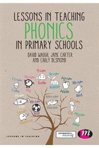 Lessons in Teaching Phonics in Primary Schools