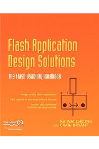 Flash Application Design Solutions: The Flash Usability Handbook