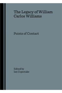 Legacy of William Carlos Williams: Points of Contact