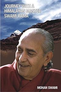 Journey with a Himalayan Master Swami Rama