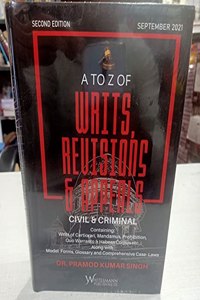 A TO Z OF WRITS REVISIONS & APPEALS CIVIL & CRIMINAL