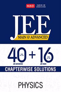 40 + 16 Years Chapterwise Solutions - Physics for JEE (Main & Advanced)