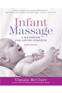 Infant Massage (Fourth Edition)