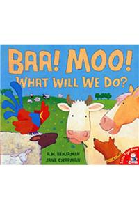 Baa, Moo, What Will We Do?