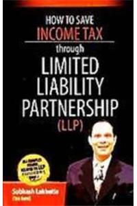 How to Save Income Tax Through Limited Liablity Partnership