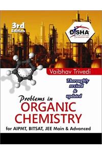 Problems In Organic Chemistry for AIPMT, BITSAT, JEE Main & Advanced