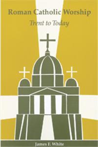 Roman Catholic Worship