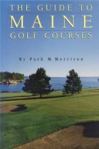 Guide to Maine Golf Courses