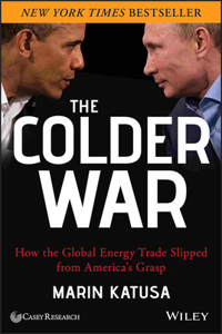 The Colder War - How the Global Energy Trade Slipped from America's Grasp