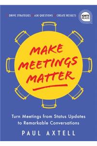 Make Meetings Matter