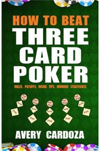 How to Beat Three Card Poker