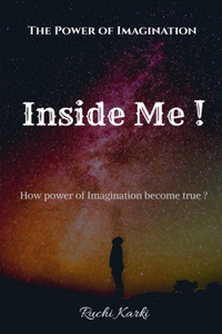 Inside Me !