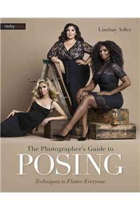 Photographer's Guide to Posing