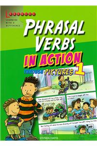 Phrasal Verbs in Action Through Pictures 1