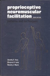 Proprioceptive Neuromuscular Facilitation: Patterns and Techniques