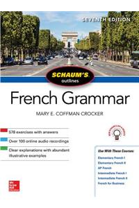 Schaum's Outline of French Grammar, Seventh Edition
