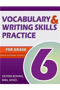 Vocabulary & Writing Skills Practice for Grade 6