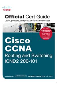 Cisco CCNA Routing and Switching ICND2 200-101 Official Cert Guide