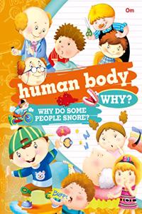 Encyclopedia: Human Body Why? (Questions and Answers)