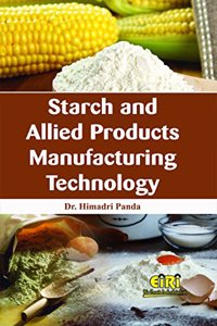 Starch and Allied Products Manufacturing Technology
