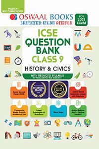 Oswaal ICSE Question Banks Class 9 History & Civics (Reduced Syllabus) (For 2021 Exam)