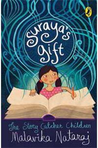 Suraya’s Gift: The Story Catcher Children