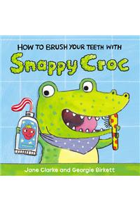 How to Brush Your Teeth with Snappy Croc