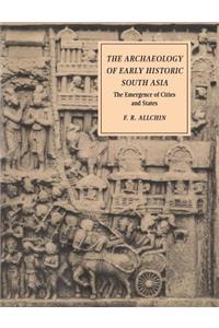 Archaeology of Early Historic South Asia