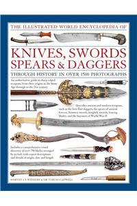 Illustrated World Encyclopedia of Knives, Swords, Spears & Daggers