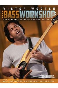Victor Wooten Bass Workshop: The Language of Music and How to Speak It (Book/Media Online)