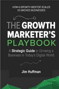Growth Marketer's Playbook