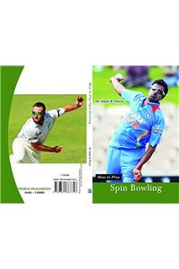 How to Play Spin Bowling