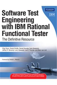 Software Test Engineering with IBM Rational Functional Tester: The Definitive Resource