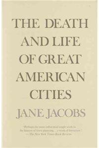 The Death and Life of Great American Cities