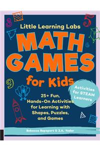 Little Learning Labs: Math Games for Kids, Abridged Paperback Edition