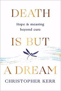 Death is But a Dream
