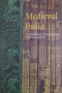 Medieval India : textbook in history for class Xl
